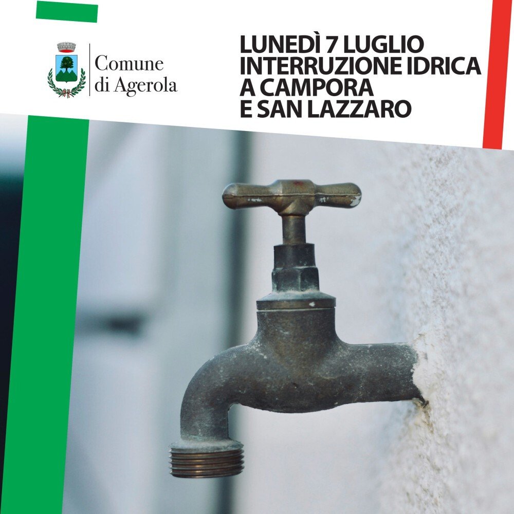 Sospensione fornitura idrica 7 luglio 2025 - Frazioni di Campora  e San Lazzaro