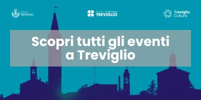 Scopri Treviglio: eventi, cultura e informazioni utili